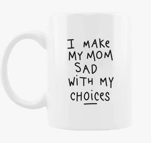 I make my mom sad with my choi...