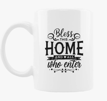 Bless this home skodelica