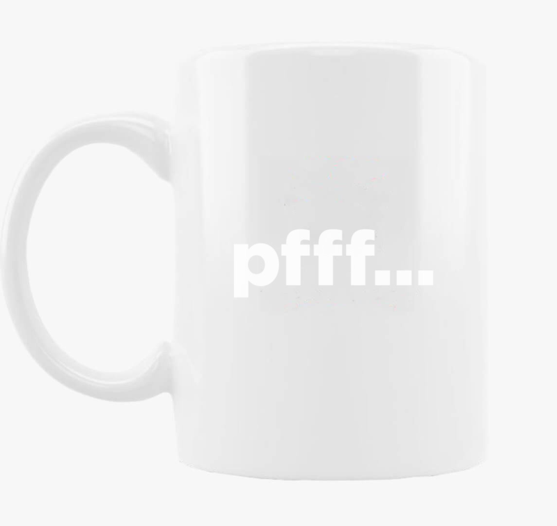 Pfff smešno skodelica