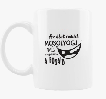 kratek. Mosolyogj megvannak fogaid skodelica