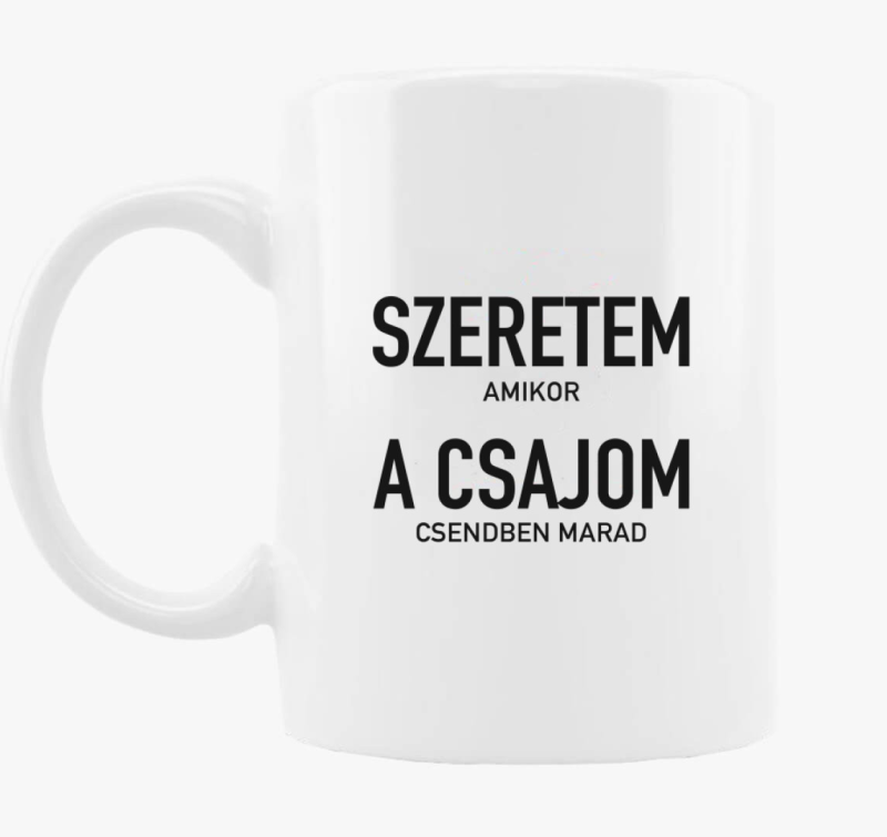 Szeretem amikor csajom csendben marad skodelica