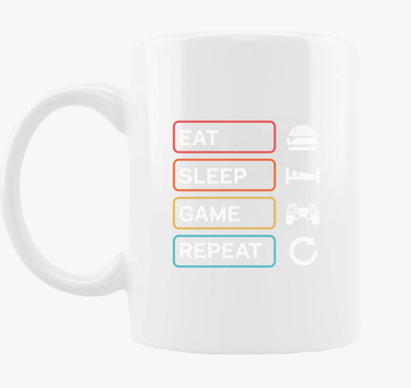 Eat sleep game repeat gamer skodelica