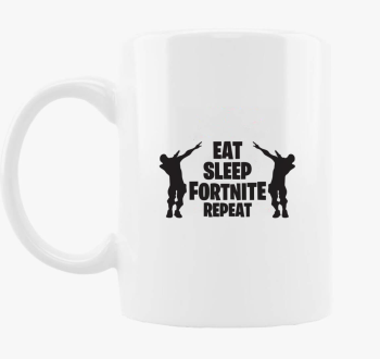 Eat sleep Fortnite r...