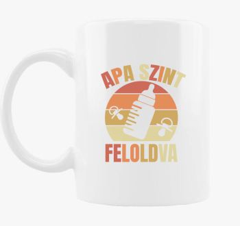 Oče szint feloldva skodelica