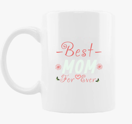 Best Mom for Ever skodelica