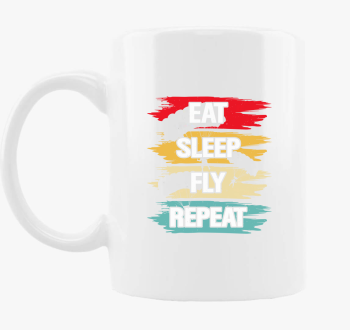 Eat sleep fly repeat skodelica