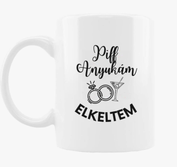 Piff elkeltem v2.0 skodelica