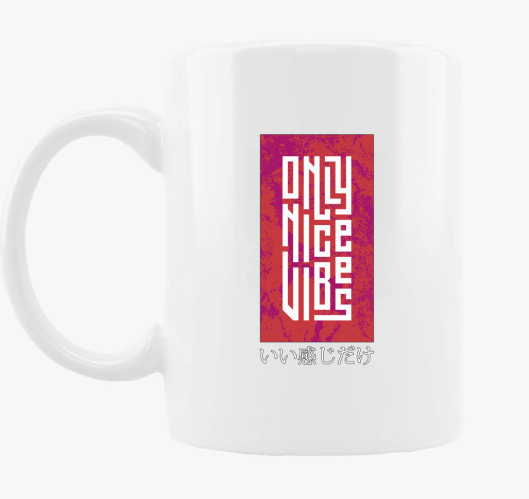Only nice vibes skodelica