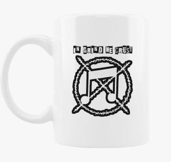 In grind we crust skodelica