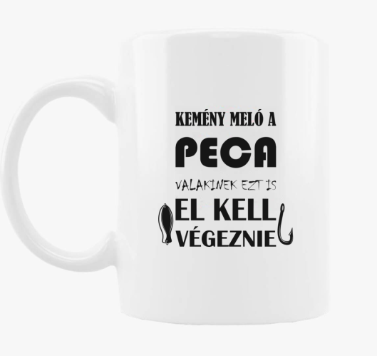 peca valakinek ezt is el kell ...