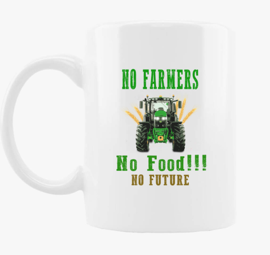 No Farmers no food skodelica
