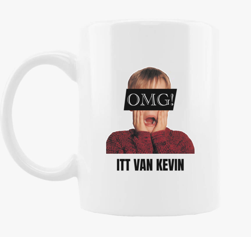 OMG itt je Kevin skodelica