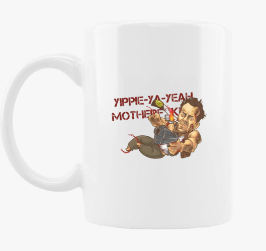 add -Die Hard- Yippie-ki-yay s...