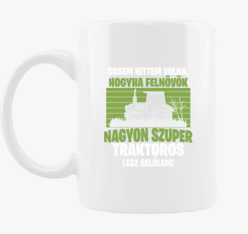 Ha zelo szuper traktoros lesz skodelica