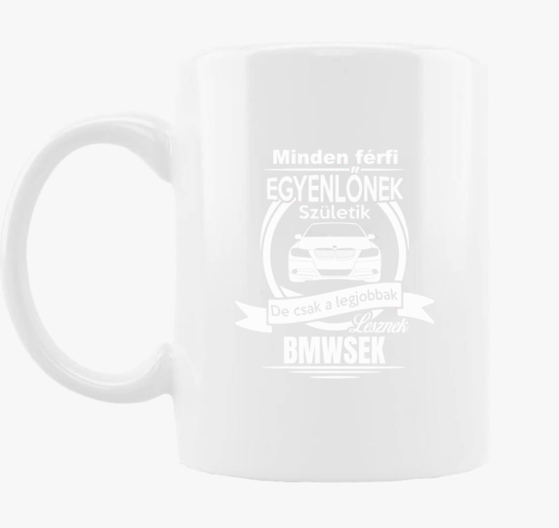 Vsak de csak legjobbak lesznek BMWsek skodelica