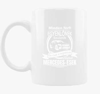 Vsak de csak legjobbak lesznek Mercedes-esek skodelica