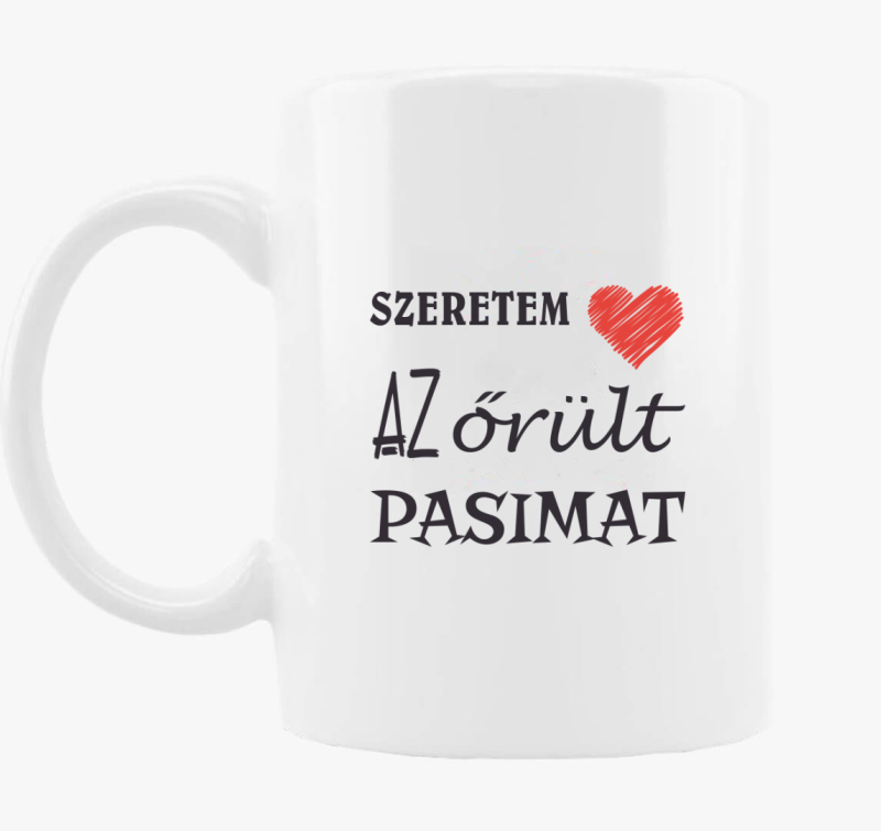 Szeretem pasimat skodelica
