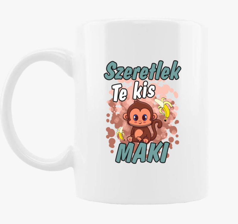Ljubim te te kis Maki fant skodelica