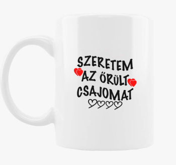 Szeretem csajomat skodelica