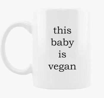This baby is vegan skodelica