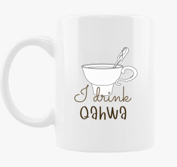 I drink Qahwa - skodelica