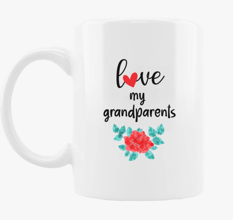 Love my Grandparents skodelica