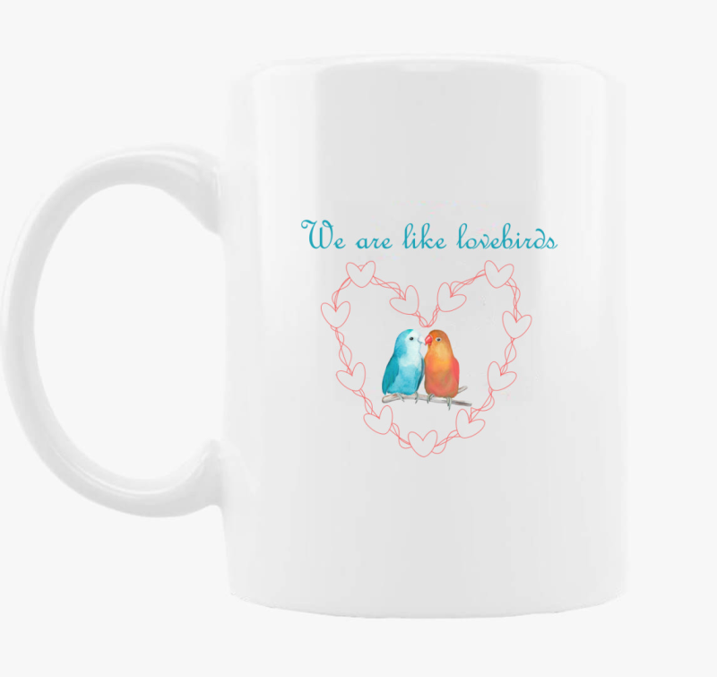 We are like lovebirds skodelica