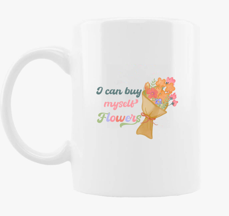 I can buy myself flowers skodelica