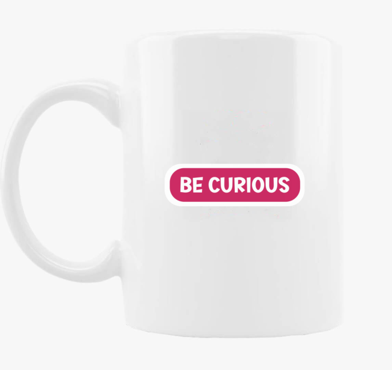 Be curious pink skodelica