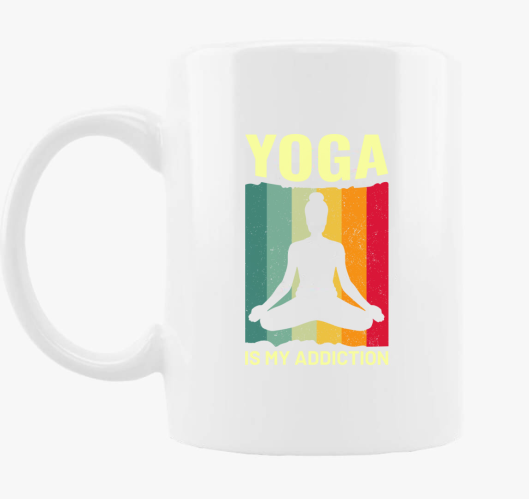 Yoga is my addiction skodelica