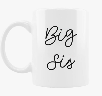 Big Sis skodelica