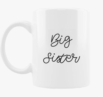 Big Sister skodelica