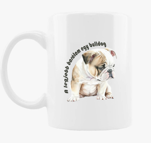 legjobb bulldog skodelica