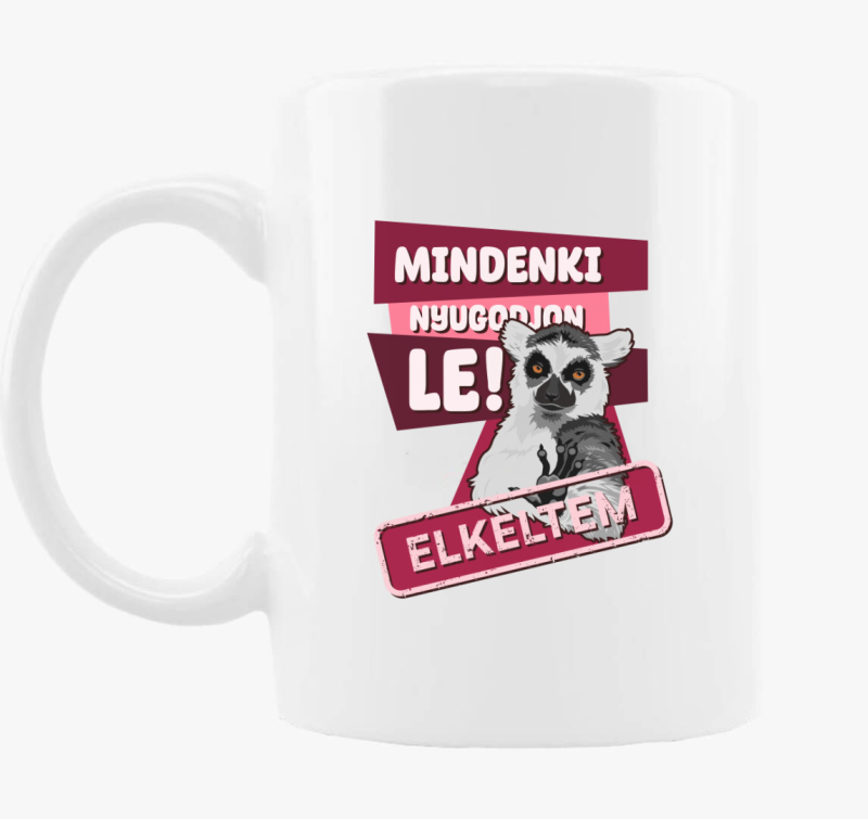 Vsakdo nyugodjon le elkeltem skodelica