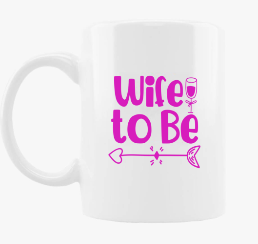 Wife to be pink skodelica