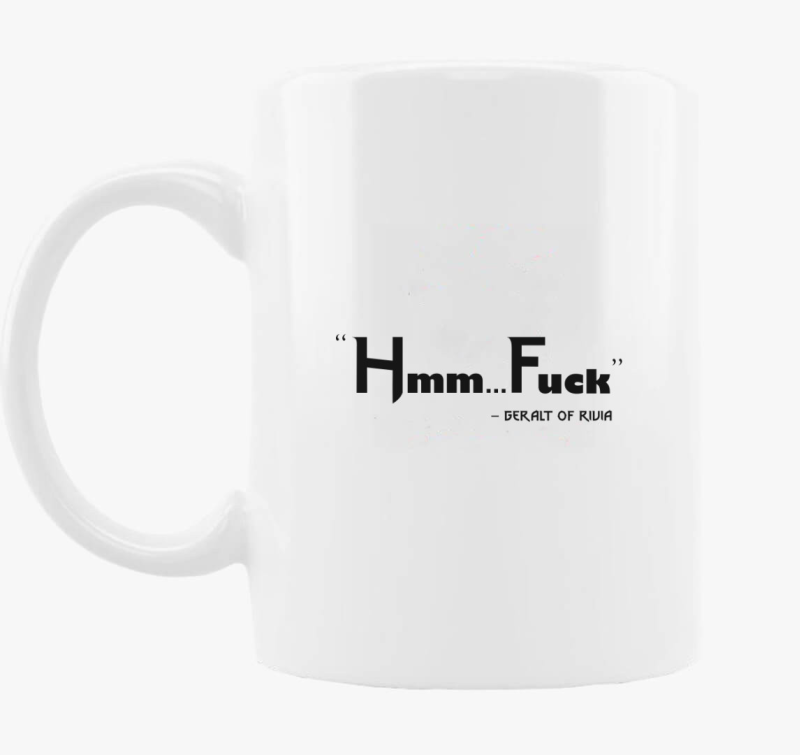 Hmm Fuck Geralt skodelica