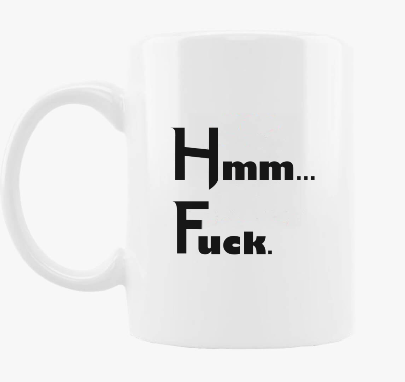 Hmm Fuck skodelica