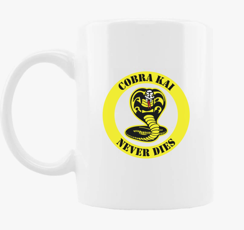Cobra Kai never dies skodelica