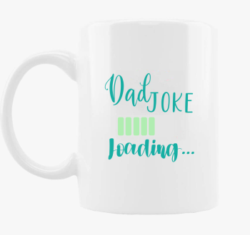 Dad Joke loading zelena skodelica