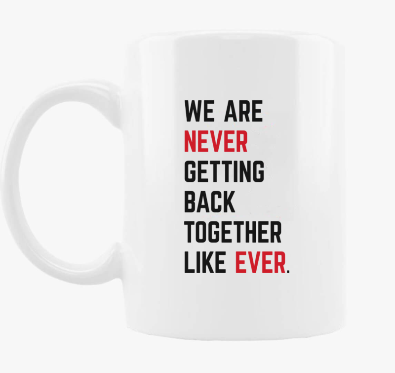 we are never Taylor Swift skodelica