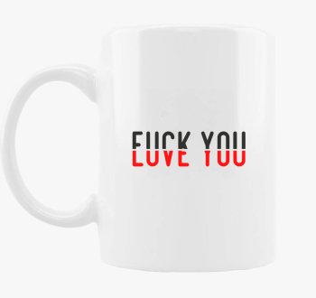 Fuck you love you skodelica