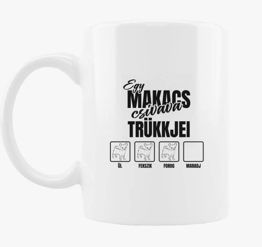 makacs csivava skodelica