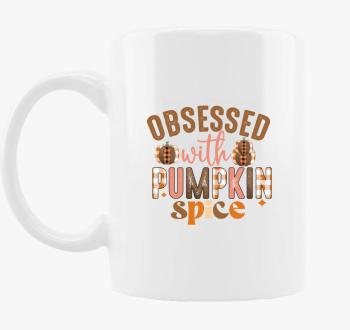 obsessed pumpkin spice skodelica