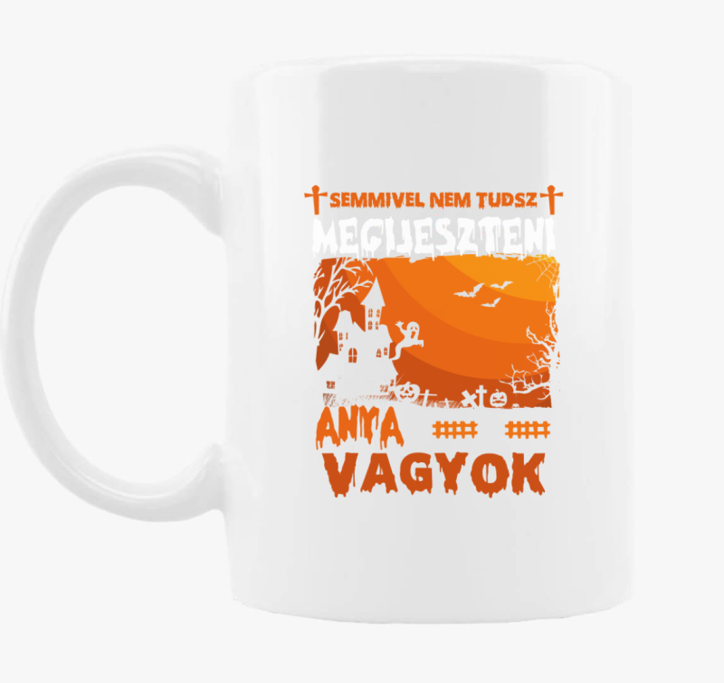Semmivel sem tudsz meglepni mama sem halloween skodelica