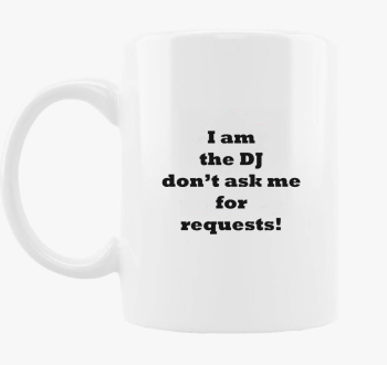 DJ requests skodelica