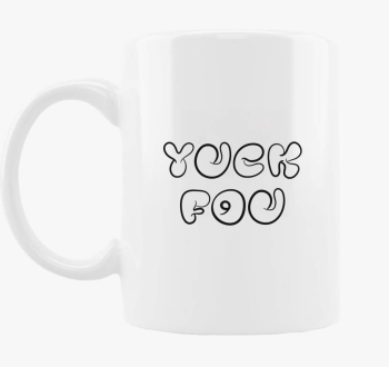 yuck fou skodelica