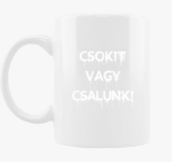 Csokit v csalunk skodelica