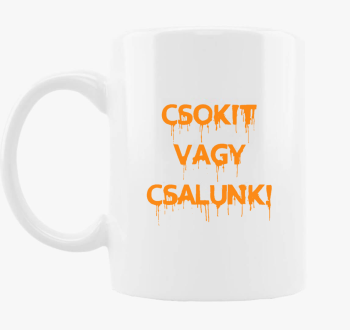 Csokitvagycsalunk skodelica