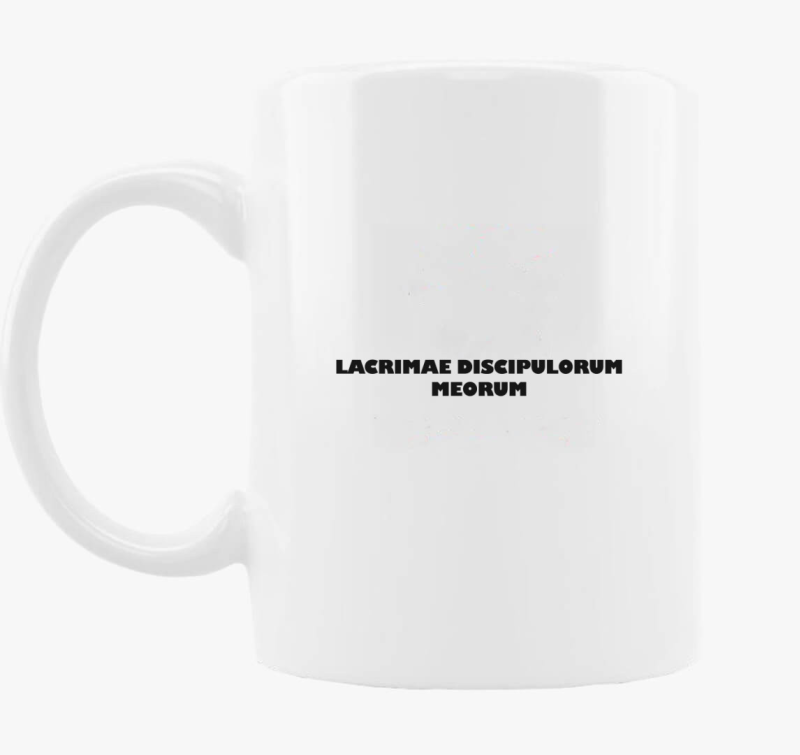lacrimae discipulorum meorum skodelica