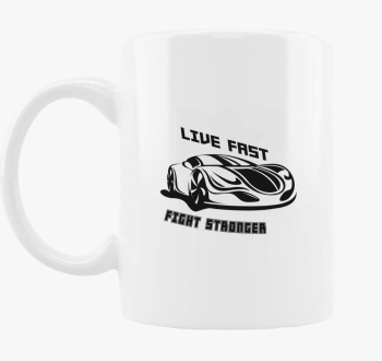 Live fast 4 skodelica